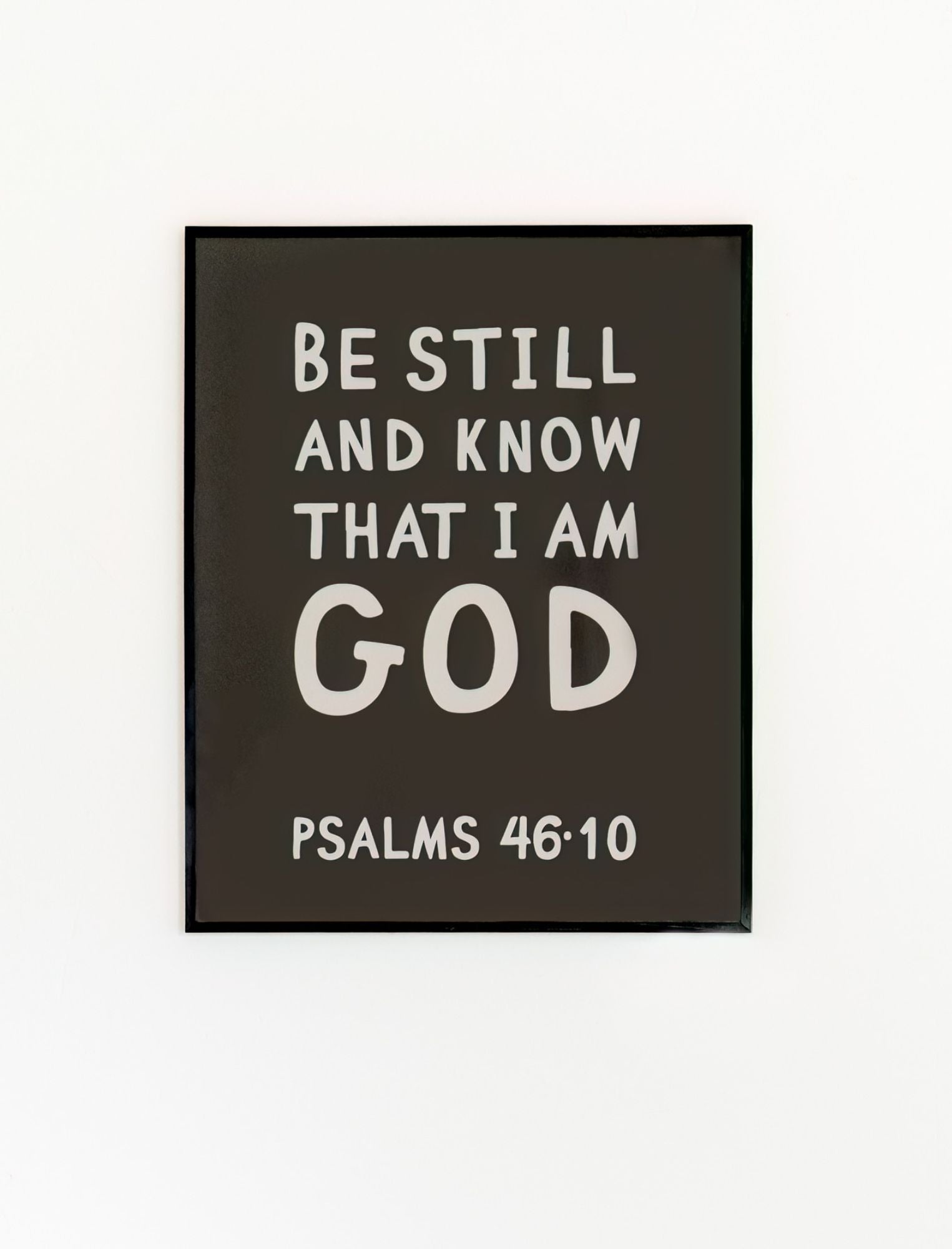 Poster: Be Still and Know