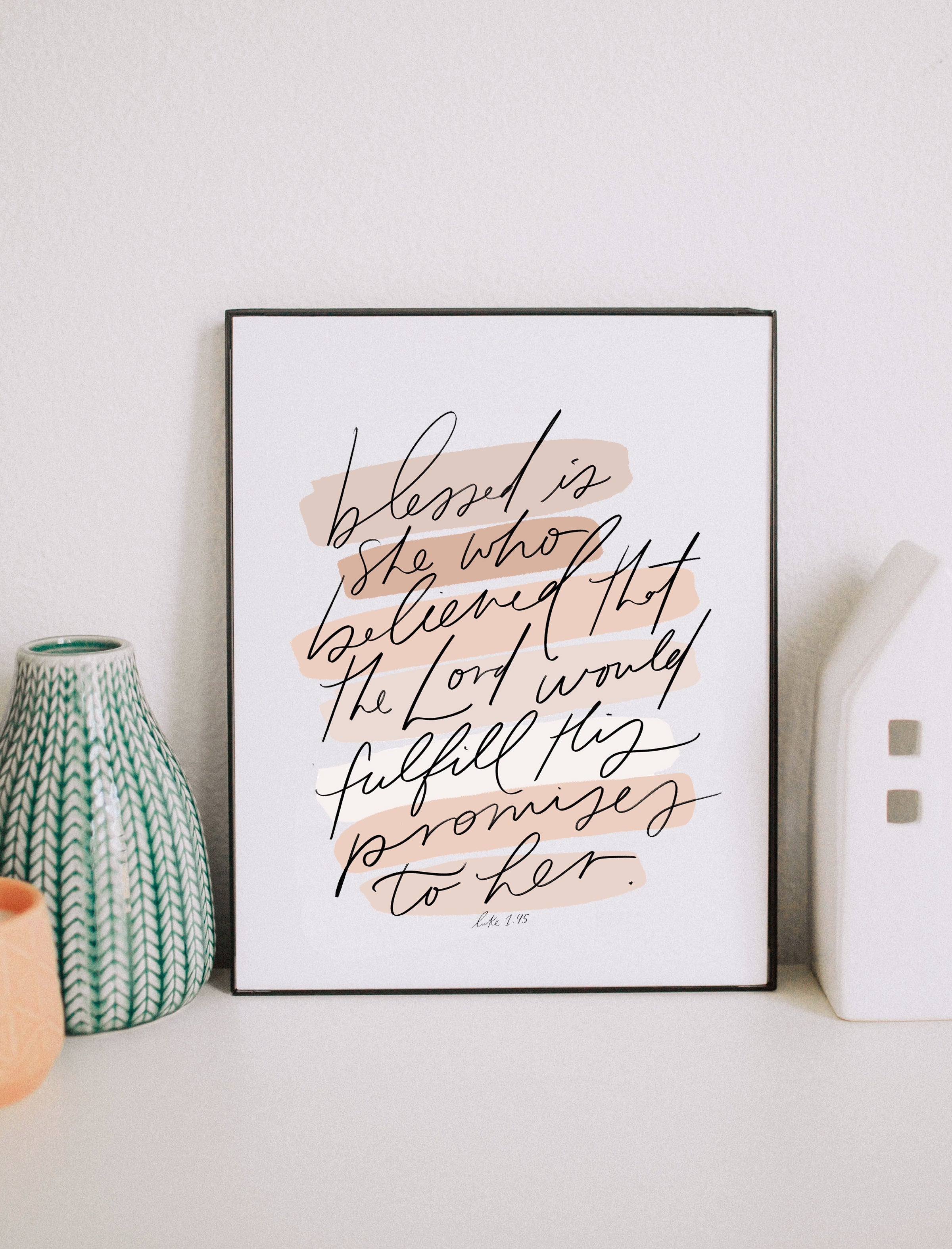 Print: (Color) Blessed is she..