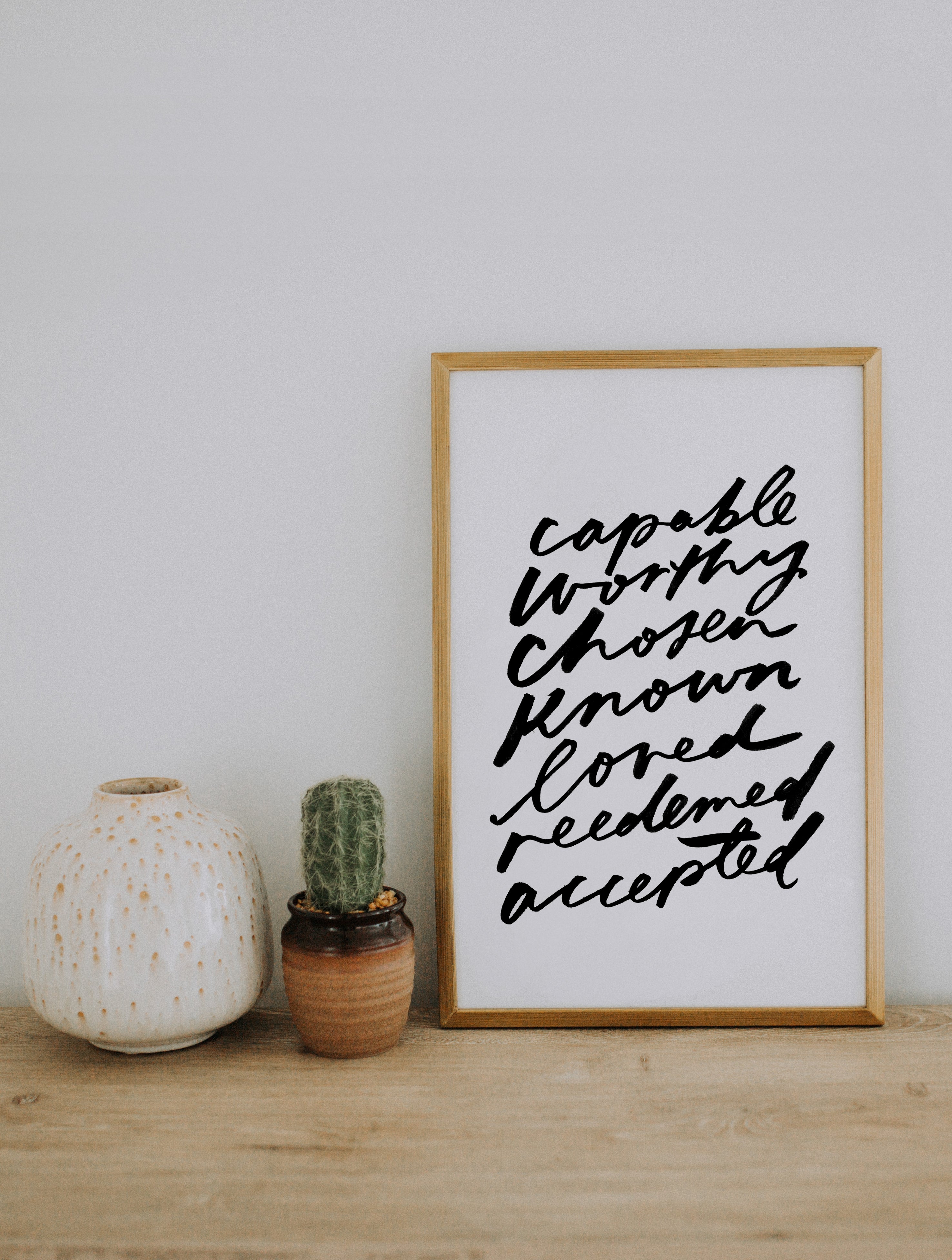 11x17 Capable, Worthy, Chosen