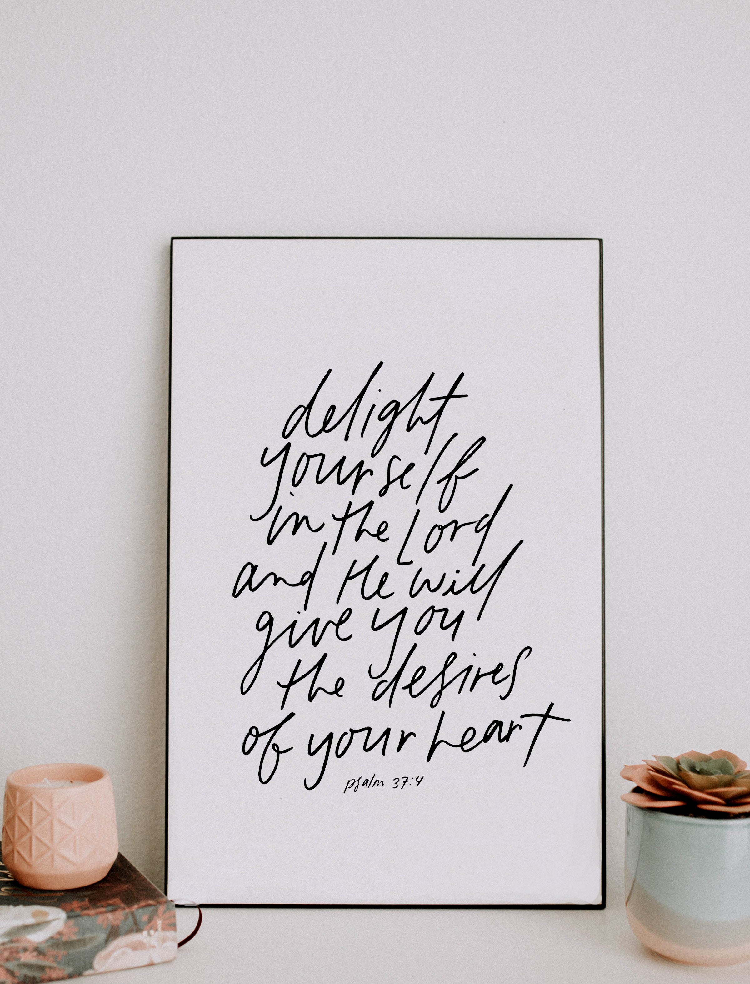 11x17 Delight yourself in the Lord