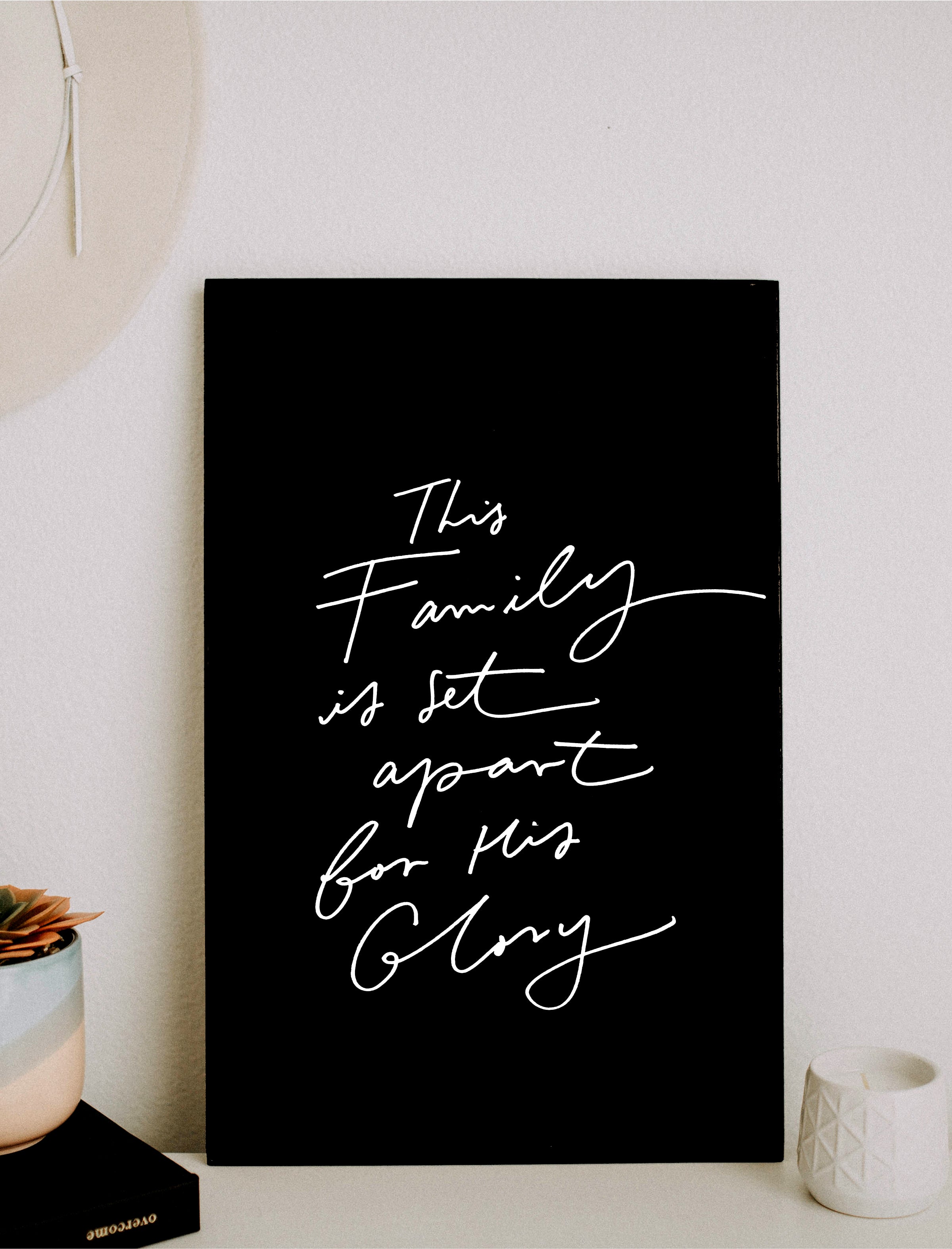 11x17 This Family Is Set Apart