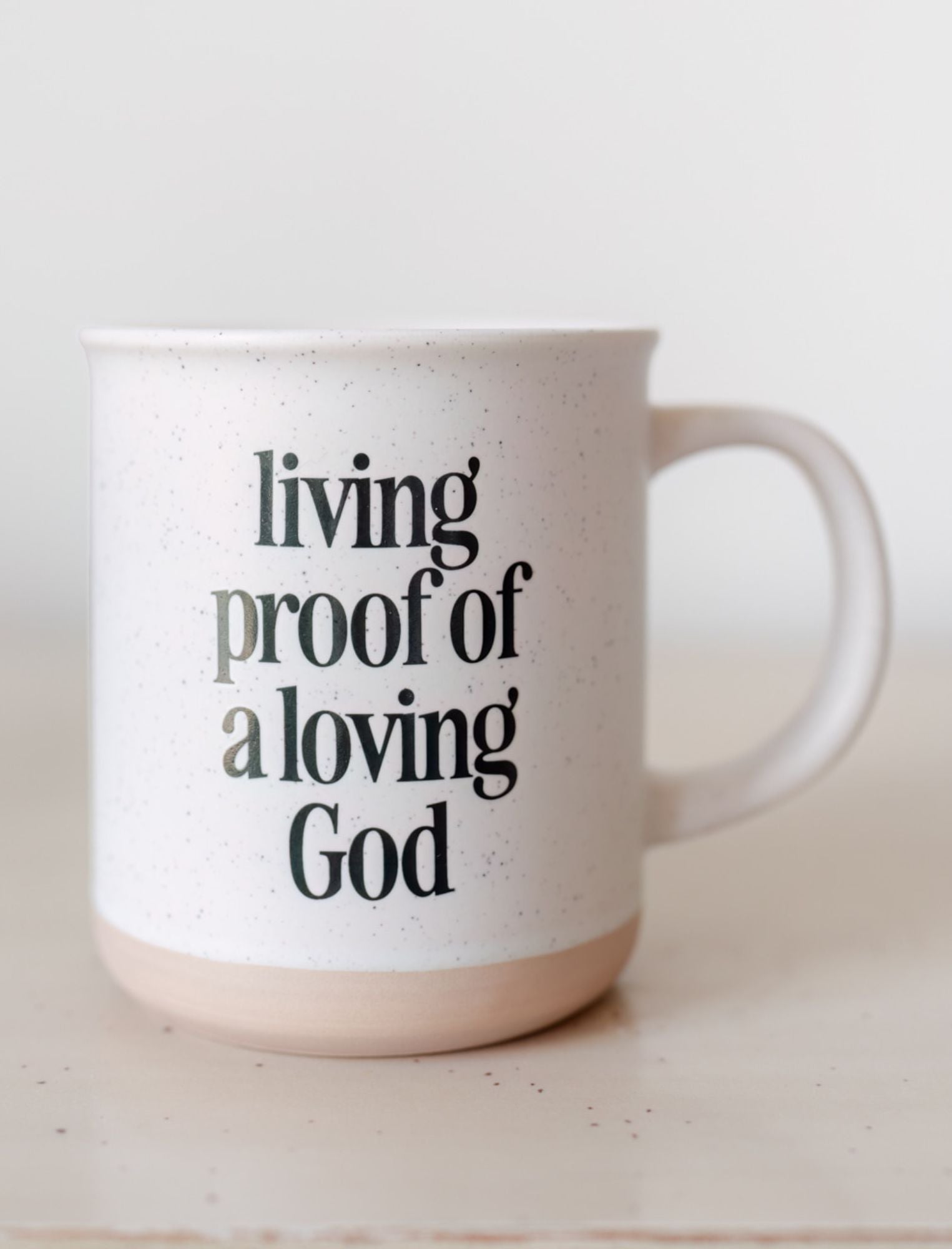 Mug: Living Proof of a Loving God