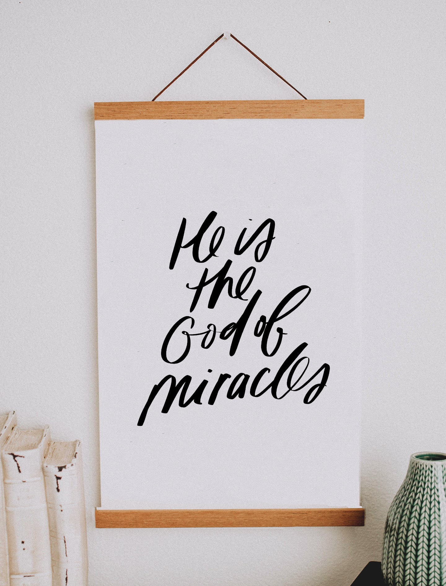 11x17 He is the God of Miracles